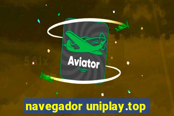 navegador uniplay.top